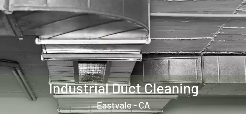 Industrial Duct Cleaning Eastvale - CA