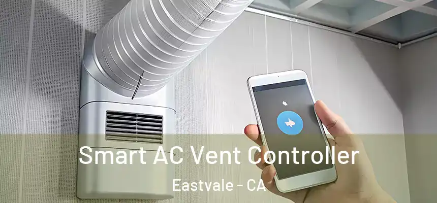 Smart AC Vent Controller Eastvale - CA